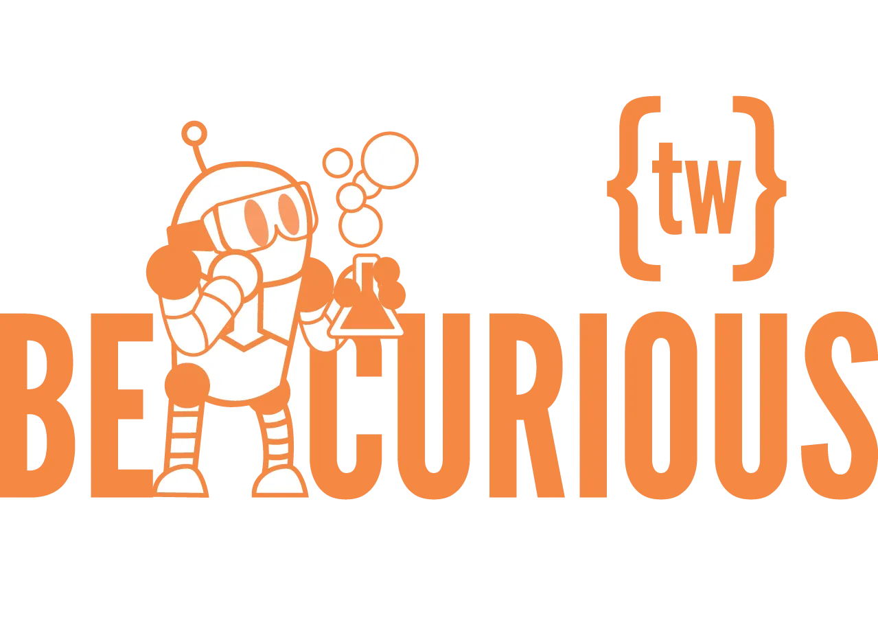 Be Curious