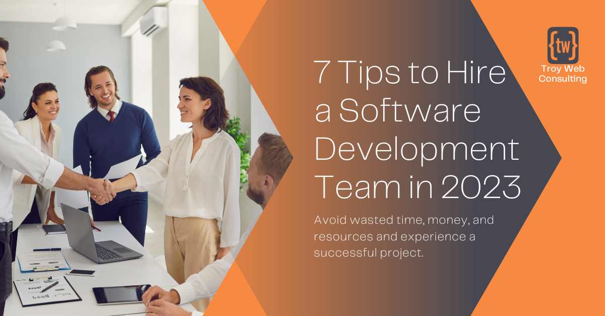 7 Tips to Hire a Software Development Team in 2023