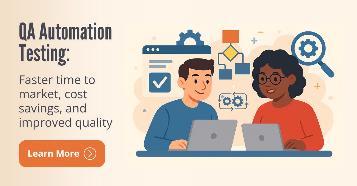 QA Automation Testing: Faster time to market, cost savings, and improved quality