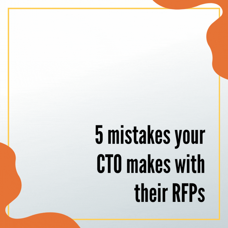 5 mistakes your CTO/CIO makes with their Software RFPs